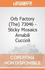 Orb Factory (The) 73046 - Sticky Mosaics Amabili Cuccioli gioco di Orb Factory (The)