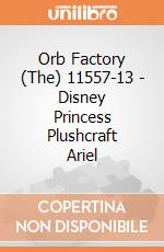 Orb Factory (The) 11557-13 - Disney Princess Plushcraft Ariel gioco di Orb Factory (The)