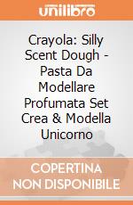 Crayola: Silly Scent Dough - Pasta Da Modellare Profumata Set Crea & Modella Unicorno gioco