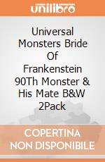 Universal Monsters Bride Of Frankenstein 90Th Monster & His Mate B&W 2Pack giochi