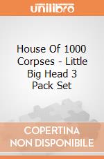 House Of 1000 Corpses - Little Big Head 3 Pack Set gioco