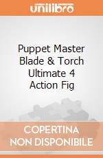 Puppet Master Blade & Torch Ultimate 4 Action Fig gioco