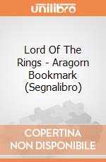 Lord Of The Rings - Aragorn Bookmark (Segnalibro) gioco