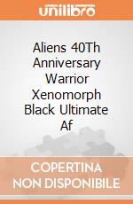 Aliens 40Th Anniversary Warrior Xenomorph Black Ultimate Af giochi