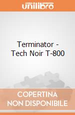 Terminator - Tech Noir T-800 gioco
