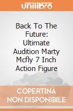 Back To The Future: Ultimate Audition Marty Mcfly 7 Inch Action Figure gioco