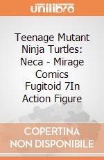 Teenage Mutant Ninja Turtles: Neca - Mirage Comics Fugitoid 7In Action Figure gioco
