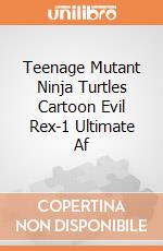 Teenage Mutant Ninja Turtles Cartoon Evil Rex-1 Ultimate Af giochi