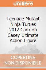 Teenage Mutant Ninja Turtles 2012 Cartoon Casey Ultimate Action Figure giochi