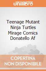 Teenage Mutant Ninja Turtles Mirage Comics Donatello Af giochi