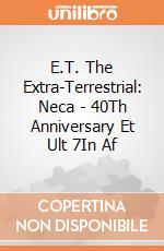 E.T. The Extra-Terrestrial: Neca - 40Th Anniversary Et Ult 7In Af gioco