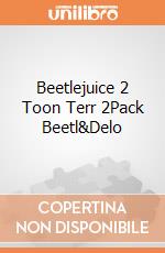 Beetlejuice 2 Toon Terr 2Pack Beetl&Delo giochi