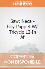 Saw: Neca - Billy Puppet W/ Tricycle 12-In Af gioco