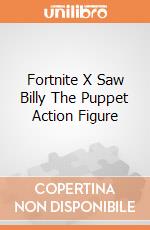 Fortnite X Saw Billy The Puppet Action Figure giochi