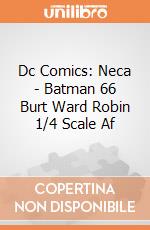 Dc Comics: Neca - Batman 66 Burt Ward Robin 1/4 Scale Af gioco