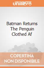 Batman Returns The Penguin Clothed Af giochi