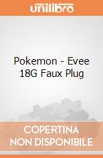 Pokemon - Evee 18G Faux Plug gioco