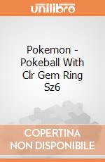 Pokemon - Pokeball With Clr Gem Ring Sz6 gioco
