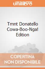 Tmnt Donatello Cowa-Boo-Nga! Edition giochi