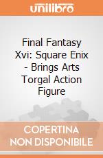 Final Fantasy Xvi: Square Enix - Brings Arts Torgal Action Figure gioco