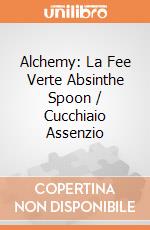 Alchemy: La Fee Verte Absinthe Spoon / Cucchiaio Assenzio gioco di Alchemy Gothic