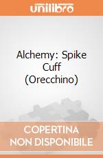 Alchemy: Spike Cuff (Orecchino) gioco di Alchemy Metalwear