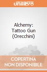 Alchemy: Tattoo Gun (Orecchini) gioco di UL13/17