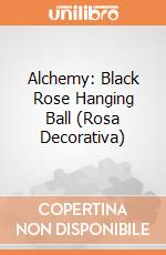 Alchemy: Black Rose Hanging Ball (Rosa Decorativa) gioco di Shades