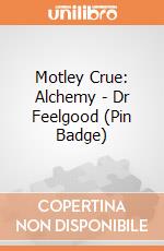 Motley Crue: Alchemy - Dr Feelgood (Pin Badge) gioco di Alchemy Rocks