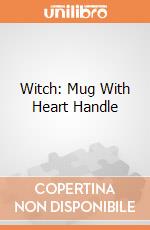 Witch: Mug With Heart Handle giochi