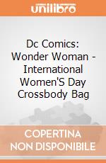 Dc Comics: Wonder Woman - International Women'S Day Crossbody Bag gioco