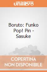 Boruto: Funko Pop! Pin - Sasuke gioco