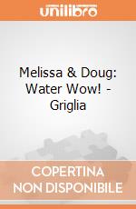 Melissa & Doug: Water Wow! - Griglia giochi