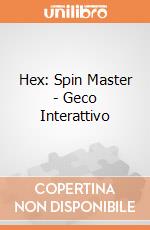 Hex: Spin Master - Geco Interattivo giochi