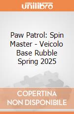Paw Patrol: Spin Master - Veicolo Base Rubble Spring 2025 giochi