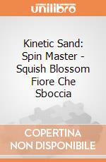 Kinetic Sand: Spin Master - Squish Blossom Fiore Che Sboccia giochi