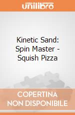 Kinetic Sand: Spin Master - Squish Pizza giochi