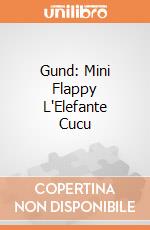 Gund: Mini Flappy L'Elefante Cucu giochi