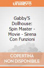 Gabby'S Dollhouse: Spin Master - Movie - Sirena Con Funzioni giochi