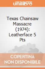 Texas Chainsaw Massacre (1974): Leatherface 5 Pts giochi