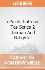 5 Points Batman: Tas Series 2 Batman And Batcycle giochi
