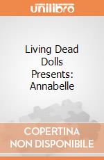 Living Dead Dolls Presents: Annabelle gioco