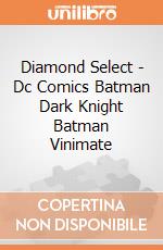 Diamond Select - Dc Comics Batman Dark Knight Batman Vinimate gioco di Diamond Select