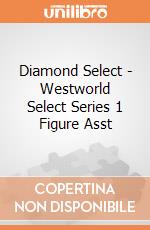 Diamond Select - Westworld Select Series 1 Figure Asst gioco