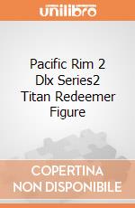 Pacific Rim 2 Dlx Series2 Titan Redeemer Figure gioco