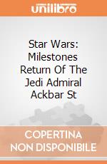 Star Wars: Milestones Return Of The Jedi Admiral Ackbar St gioco