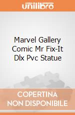 Marvel Gallery Comic Mr Fix-It Dlx Pvc Statue gioco
