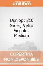 Dunlop: 210 Slider, Vetro Singolo, Medium gioco di Dunlop