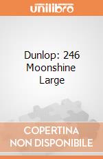Dunlop: 246 Moonshine Large gioco di Dunlop
