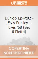 Dunlop Ep-Pt02 - Elvis Presley - Elvis '68 (Set 6 Plettri) gioco